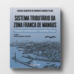 Livro analisa papel da Zona Franca de Manaus no desenvolvimento do Brasil