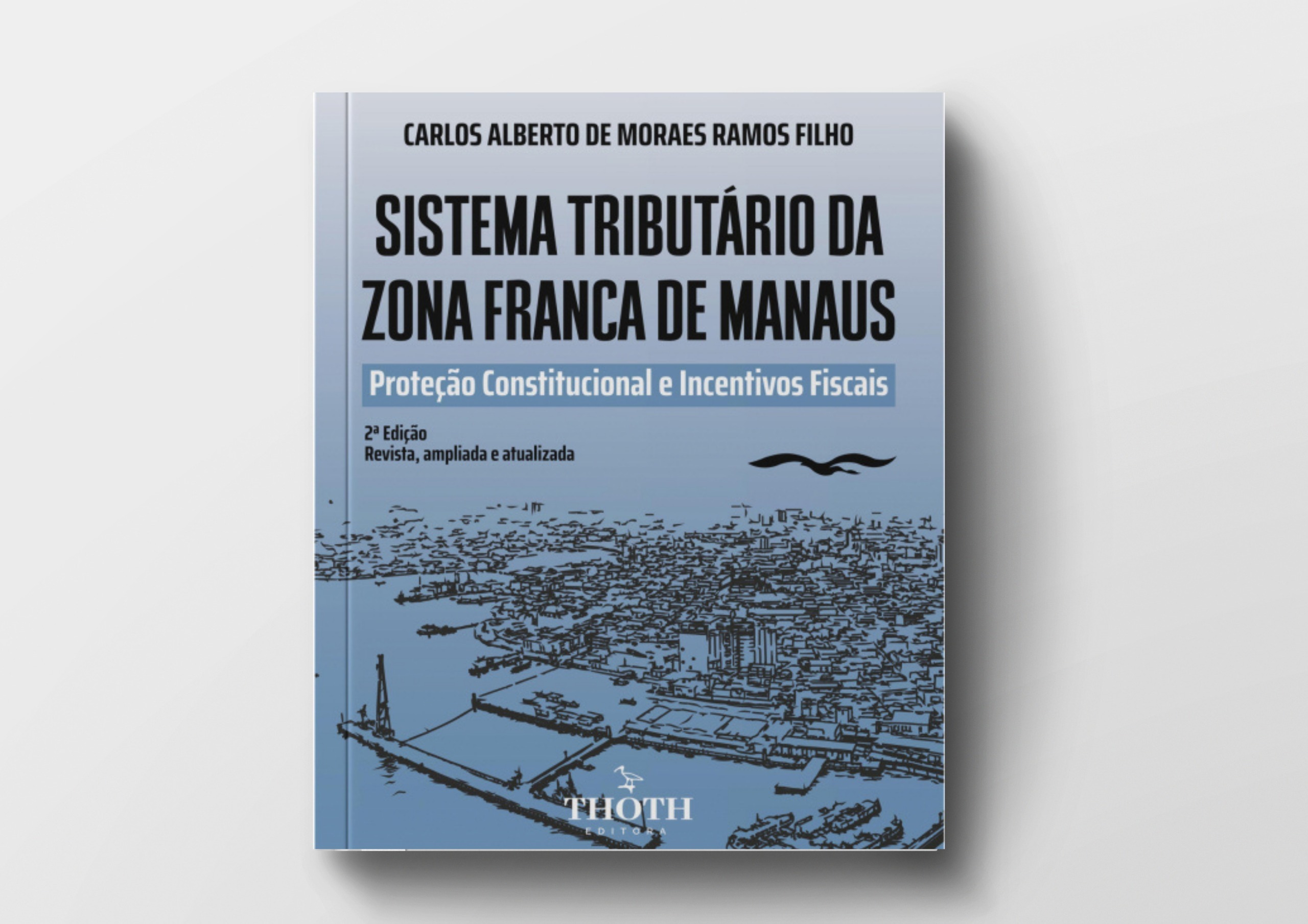 Livro analisa papel da Zona Franca de Manaus no desenvolvimento do Brasil