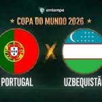 Portugal x Uzbequistão: onde assistir, horário e escalações