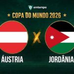 Áustria x Jordânia: onde assistir, horário e escalações da estreia na Copa