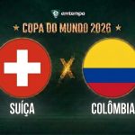 Suíça x Colômbia: onde assistir, horário e prováveis escalações